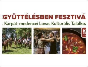Együttélésben Fesztivál - III. Kárpát-medencei Lovas Kulturális Találkozó